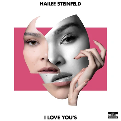 Hailee Steinfeld I Love You’s