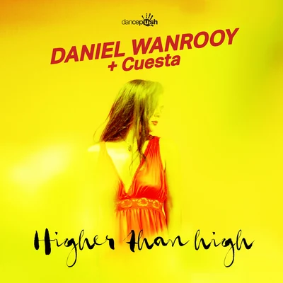 Daniel Wanrooy Higher Than High