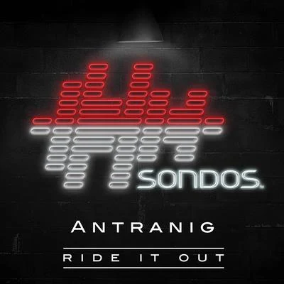 Antranig Ride It Out