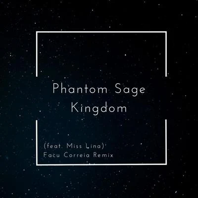 Phantom Sage/Miss Lina Kingdom (feat. Miss Lina) [Facu Correia Remix]