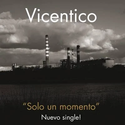 Vicentico Solo un Momento