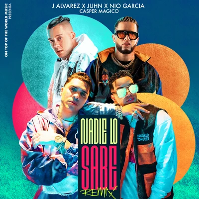 Nio Garcia/Juhn/J Alvarez/Casper Magico Nadie Lo Sabe (Remix)