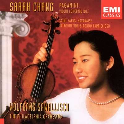 Sarah Chang/The Philadelphia Orchestra/Wolfgang Sawallisch Sarah Chang - Paganini & Saint-Saens Violin Concertos