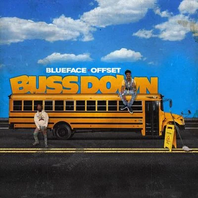 Blueface/Offset Bussdown