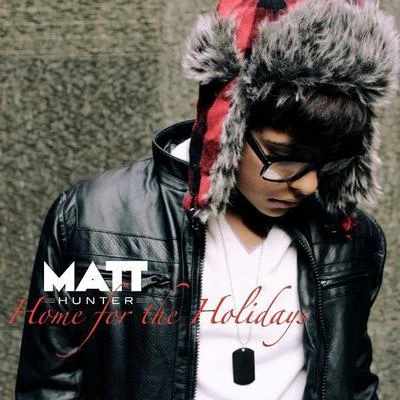 Matt Hunter Home For The Holidays