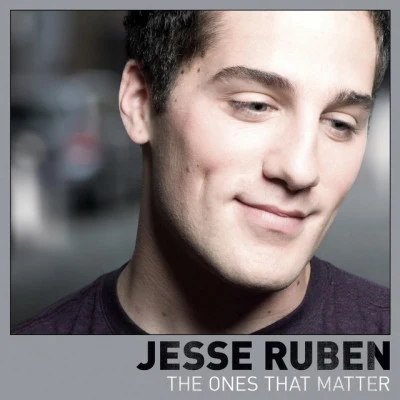 Jesse Ruben The Ones That Matter