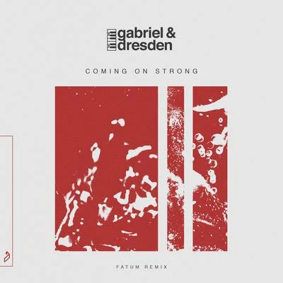 Fatum/Gabriel & Dresden Coming On Strong (Fatum Remix)