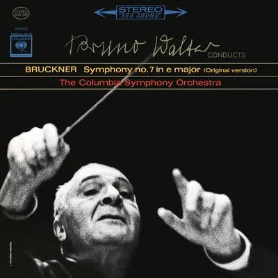 Bruno Walter Bruckner: Symphony No. 7 in E Major (Remastered)