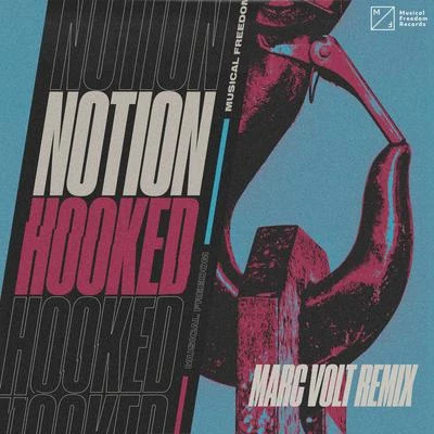 NOTION Hooked (Marc Volt Remix)