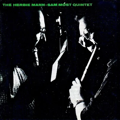 Herbie Mann/Sam Most The Herbie Mann-Sam Most Quintet (Remastered)