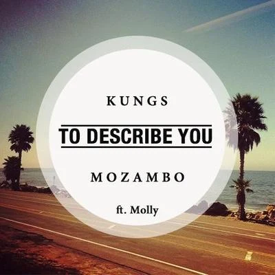 Kungs To Describe You