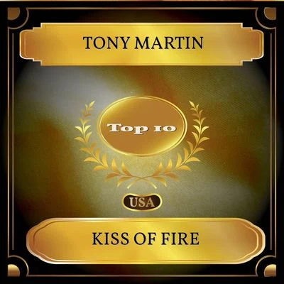 Tony Martin Kiss Of Fire (Billboard Hot 100 - No. 06)