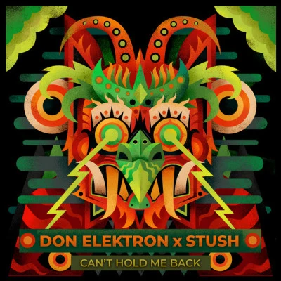 Don Elektron/Stush Can't Hold Me Back