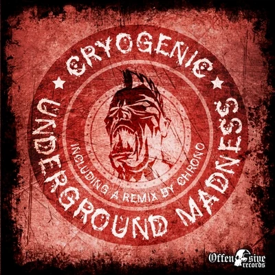 Cryogenic Underground Madness