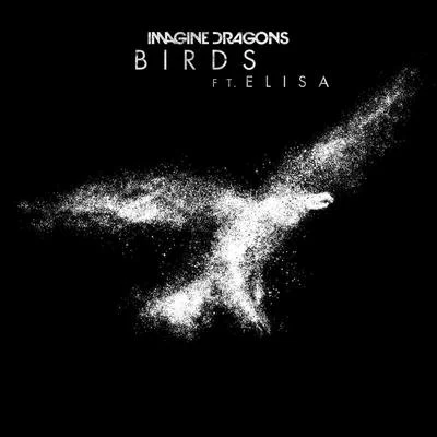 Elisa/Imagine Dragons Birds