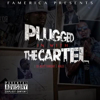 Ralo/DJ Kutt Throat Plugged in with the Cartel