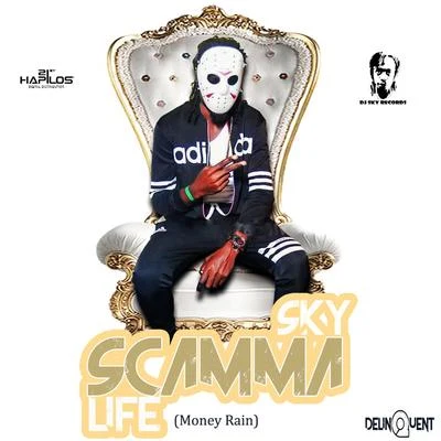 Sky Scamma Life (Money Rain) - Single