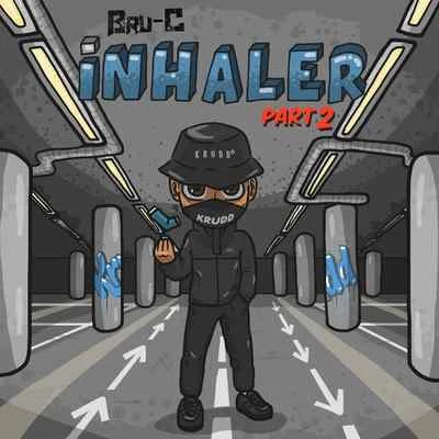 Banzai/Bru-C Inhaler, Pt. 2