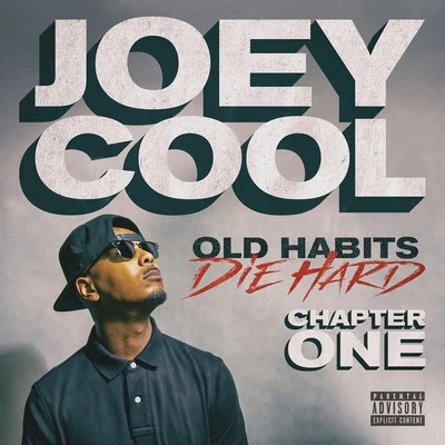 Joey Cool Old Habits Die Hard Chapter One