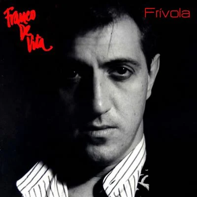 Franco De Vita Frívola