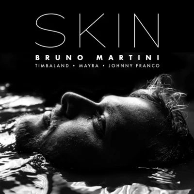 Bruno Martini/Timbaland Skin