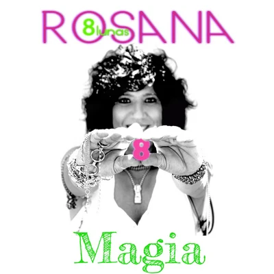 Rosana Magia