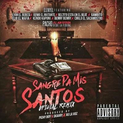 D-Enyel Sangre Pa Mis Santos (Remix)