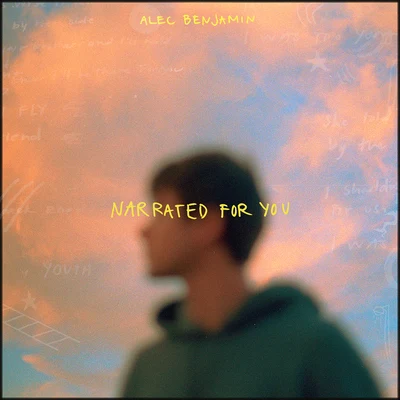 Alec Benjamin Narrated For You