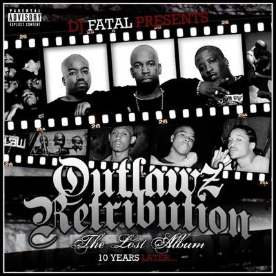 Outlawz Outlawz Retribution: The Lost Album 10 Years Later...