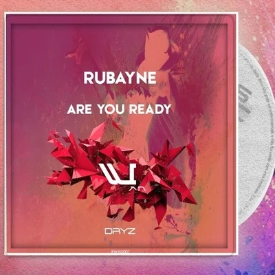 Rubayne Are You Ready