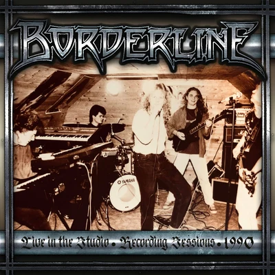 Borderline Live in the Studio Recording Sessions