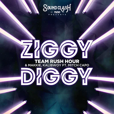 Team Rush Hour Ziggy Diggy