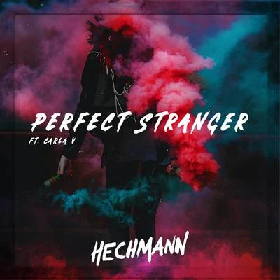 Hechmann Perfect Stranger