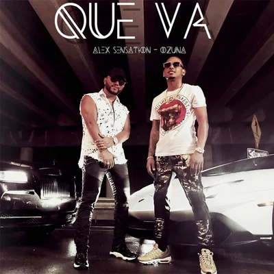 Alex Sensation Que Va