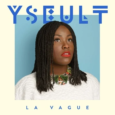 Yseult La vague