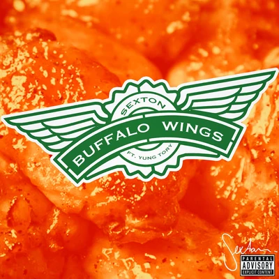 Sexton Buffalo Wings (feat. Yung Tory)