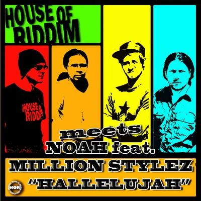 House of riddim/NOAH Hallelujah