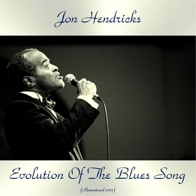 Jon Hendricks Evolution of the Blues Song