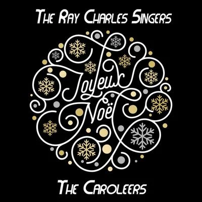 The Ray Charles Singers/The Caroleers Joyeux Noël