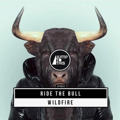 Wildfire Ride the Bull - EP