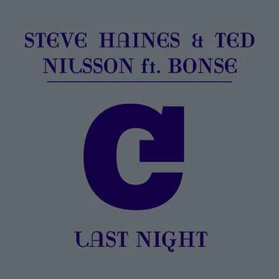 Steve Haines/Bonse Last Night (feat. Bonse) [Remixes]