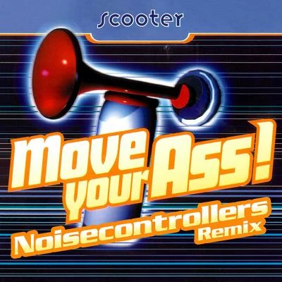 Scooter Move Your Ass!