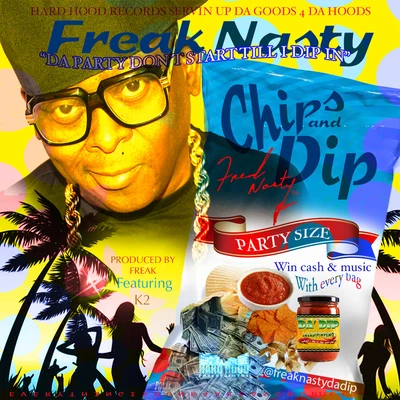 K2/Freak Nasty Chips and Dip