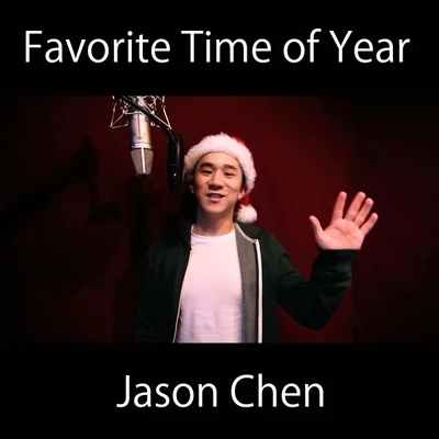 Jason Chen Favorite Time of Year