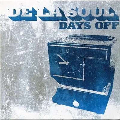 De La Soul Days Off