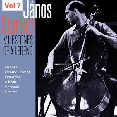 János Starker Milestones of a Legend - Janos Starker, Vol. 7