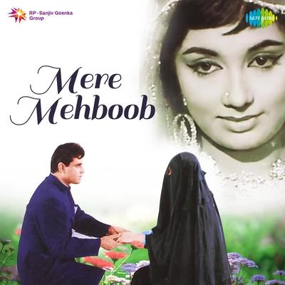 Naushad Mere Mehboob (Original Motion Picture Soundtrack)