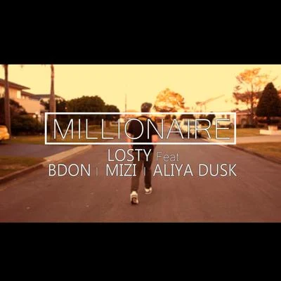 Losty Millionaire featuring B Don, MiZi, Aliya Dusk