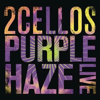 2Cellos Purple Haze (Live)