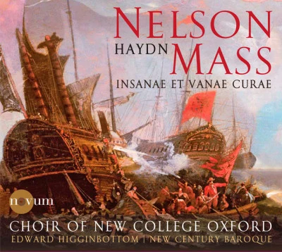 Franz Joseph Haydn/Edward Higginbottom Haydn: Nelson Mass - Insanae et vanae curae